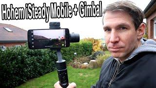 Hohem iSteady Mobile Plus Gimbal Unboxing, Anleitung & Test