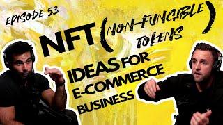 NFT Ideas For Your Business