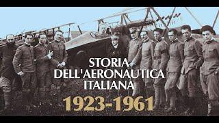 Storia dell'Aeronautica italiana 1923 - 1961 | 4 episodi | Rai Cultura | Rai Storia | Centenario AM