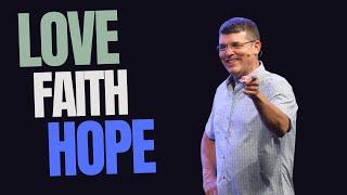 Faith, Love, Hope | Josh Cokendolpher | Faith Fellowship