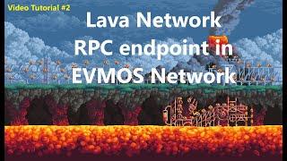 Lava Network #2 - Connect lava RPC endpoint to EVMOS network.