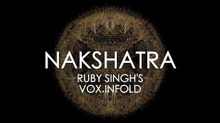 Ruby Singh | Nakshatra | Vox.Infold | 2021