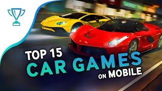  TOP 15 best CAR GAMES on Android and iOS (2024) - Free Racing Game on mobile