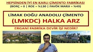 LMKDC Limak Doğu Anadolu Çimento Halka Arz Heyecanlandım Bu nasıl bir karlılık Bu nasıl bir iş !!