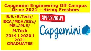 Capgemini Engineering Off Campus Drive 2021 – Hiring Freshers | |Capgemini Recruitment I