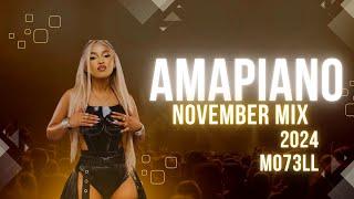 LATEST AMAPIANO MIX 2024| 23 NOVEMBER | MO73LL | AMAPIANO MIX 2024