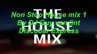 Non Stop House mix 1