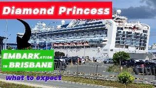 Diamond Princess Embarkation at the Brisbane International Cruise Terminal (BICT) what to expect