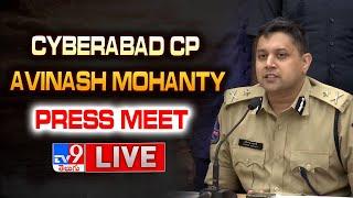 Cyberabad CP Avinash Mohanty Press Meet LIVE - TV9