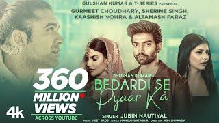 Bedardi Se Pyaar Ka Song|Jubin N,Meet B,Manoj M|Gurmeet C,Sherine S,Kaashish V | Ashish P| Bhushan K