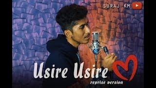 || USIRE USIRE || REPRISE VERSION || SURAJ KM ||