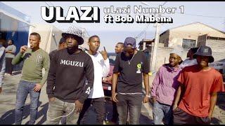 uLazi - uLazi Number 1 ft Bob Mabena | Official Music Video