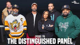 The Joe Budden Podcast Episode 796 | The Distinguished Panel