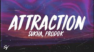 Attraction - Sukha, prodGK (Lyrics/English Meaning)