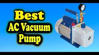 Best AC Vacuum Pump