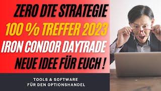 100 % Zero-DTE Iron Condor in 2023 - Strategie & Backtest