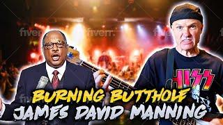 Burning Butthole -James David Manning Metal Remix