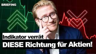 Trefferquote 100%: Jetzt nur DIESE Richtung für Aktien! // BRIEFING