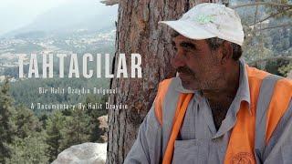 "Tahtacılar" A Short  Documentary About Lumberjacks in Turkey - With English Subtitles