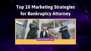 Marketing Strategies For Bankruptcy Attorney