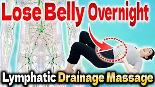 [- 2 inches Overnight] The Lymph Drainage Massage which Dangerously Reduces Belly while Sleeping