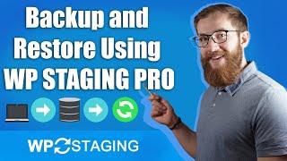 How to Backup & Restore WordPress Using WP STAGING Pro