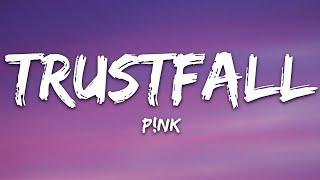 P!NK - TRUSTFALL (Lyrics)