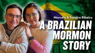 A Brazilian Mormon Story: Marcelo and Sandra Ribeiro | Ep. 1942