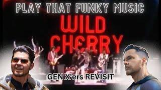 Gen X'ers Revisit | Wild Cherry - Play That Funky Music