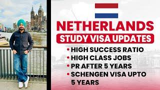 Netherlands Study Visa Updates, High Success Ratio, High Class Jobs, PR After 5 Years