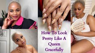 How To Look Pretty  And Glow Like A Queen Effortlessly Always/ Tips Every Lady Need to Know