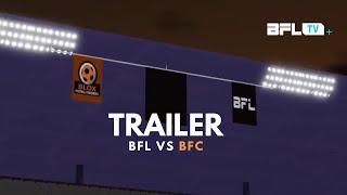 BFL VS BFC | All Stars Trailer