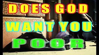 Does God Want You Poor