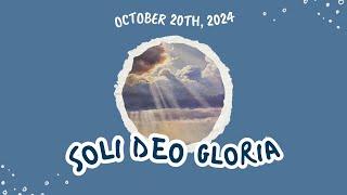 296 (Oct 20, 2024) "Soli Deo Gloria"