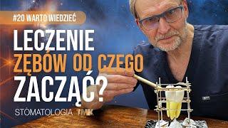 Leczenie zębów - od których zacząć? #20 Warto wiedzieć | Stomatologia TMK