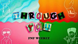 FNF WEEKLY OST - THROUGH YOU (ft. Scrumbo, Kreagato) [Diverse Discography]