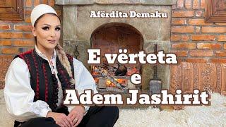 Afërdita Demaku - E vërteta e Adem Jasharit /#ademjashari