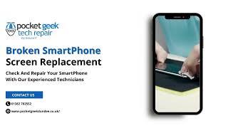 Pocket Geek Tech Repair Dundee SmartPhone Screen Replacement