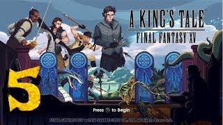 THE GREAT RAMUH | A KING'S TALE FINAL FANTASY XV Gameplay Walkthrough Part 5