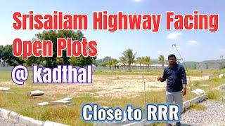 DTCP Approved Residential Open Plots at Kadthal, Srisailam Highway | Highway facing plots