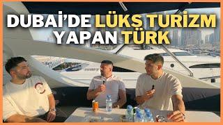 DUBAİ'DE LÜKS TURİZM YAPAN TÜRK | DUBAİ DİL OKULUNA GELİP SIFIRDAN İŞ KURMAK