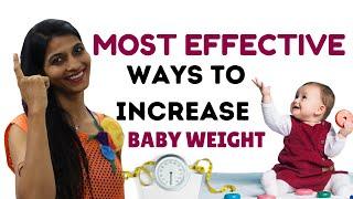 Easiest & most effective ways to increase baby weight? Unique weight gaining tips that actually work