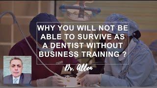 Why Dental Practice Management Training is Important for Survival ?| Dental Practice Consulting