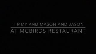 Timmy Mason and Jason at Mcbirds Restaurant