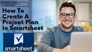 How To Create A Project Plan In Smartsheet