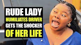 Rude Lady Humiliates Driver, Gets The Shocker Of Her Life | Moci Family