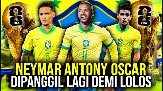 SKUAD MENGERIKAN TIMNAS BRASIL PANGGIL KEMBALI NEYMAR OSCAR DAN GOAT ANTONY DEMI LOLOS PILDUN 2026!