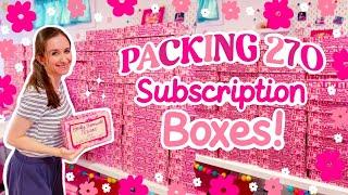 Packing 270 Subscription Boxes!  SMALL BUSINESS STUDIO VLOG 