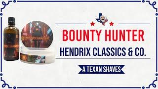 Product Spotlight - Hendrix Classics & Co. Bounty Hunter