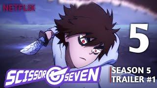 Scissor Seven: Season 5 | Trailer #1 [HD]